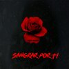 Arnau Segura - Sangrar Por Ti (Explicit)