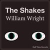 William Wright - The Shakes