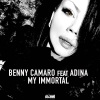 Benny Camaro、Adina - My Immortal