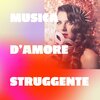 Liquid Pianoforte - Musica d'amore struggente