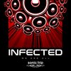 Sonic Trip - Infected (Explicit)
