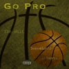 TSB Whit、SwerveLordd、Lil Swerve《Go Pro (feat. SwerveLordd & Lil Swerve)(Explicit)》[MP3/LRC]