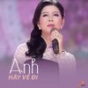 Ngọc Thảo、Cao Hoàng Nghi - Anh Hãy Về Đi