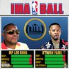 MP Leo King、Ktwon Fame - Ima Ball (feat. Ktwon Fame)(Explicit)