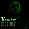 Kamro - Rob a Bank