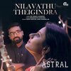 Kapil Kapilan、Azna Ahamed A N、Kiran S Shankar - Nilavathu Theigindra (From 
