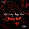 NoMercy Jay、Solo - Keep It P (Explicit)