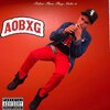 Aobxg - Faker Than They Make It (Explicit)