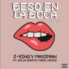 yomo、De La Ghetto、J-King y Maximan、voltio - Beso en la Boca (Remix(Explicit))