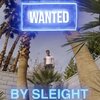 Sleight - Wanted (Explicit)