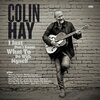 Colin Hay - I Just Don't Know To Do With Myself