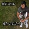 sevendsr、MeeZy - Dead Wrong (feat. Sevendsr)(Explicit)