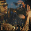 BullyZone、Dirty Laundry - If Your Real (Explicit)