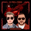 El Pro、Texas - Бомбалейла