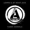 Lempo、Jet Boot Jack - Funky Animals (Original Mix)