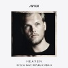Syzz、Rave Republic、Avicii - Avicii - Heaven (Syzz & Rave Republic Remix)