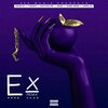 Gabo Erre、Agos、Doozys、Tosawi、Nathan PR、LEGNLAY - Ex RMX (feat. Tosawi, Nathan PR, LEGNLAY, Agos & Gabo Erre)(Explicit)