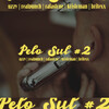 Britexx、Kristóman、RafaStone、Uzzy、RealPunch - Pelo Sul #2