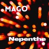 Mihael Magajna Magister、M.A.G.O. - Nepenthe