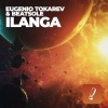 Beatsole、Eugenio Tokarev《Ilanga (Original Mix)》[MP3/LRC]