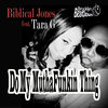 Biblical Jones、Tara G - Do My MuthaFunkin Thing