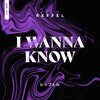 REFFEL - I Wanna Know