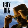 Boy Big - Real One Die