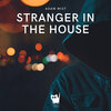 Adam Mist - Stranger In The House (Original Mix)