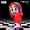 Tyron Hapi、6ix9ine、Tory Lanez - KIKA (Tyron Hapi Flip)