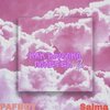 PAFBOY、Salma - Как высоко полетел 2