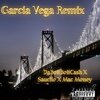 Sauciio、Daboiiboiicash、Mac Money - Garcia Vega (feat. Sauciio & Mac Money)(Explicit)
