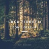 Luca Fioretti《Don't Give Up》[MP3/LRC]