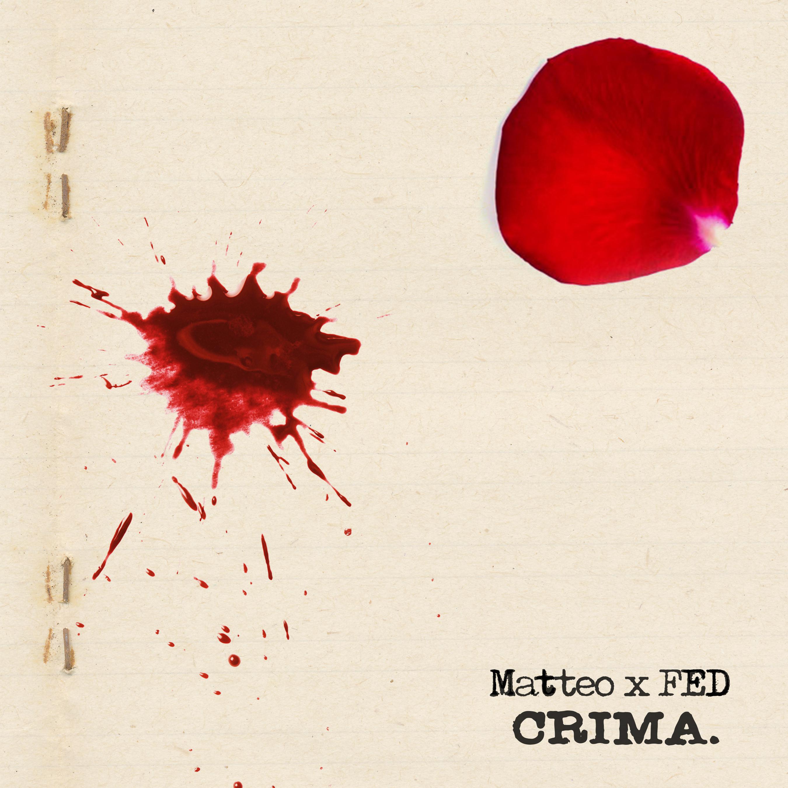 FED、Matteo - Crima