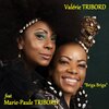 Valérie Tribord、Marie-Paule Tribord - Briga briga
