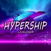 LIVXLONER - Hypership