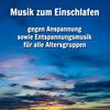 Entspannungsmusik、Schlafmusik、Entspannungsmusik Oase - Hintergrundmusik
