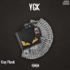 Kay flock - YGK (Explicit)