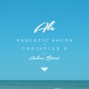Christian D、Narcotic Sound、Andreea Banica - Ale