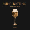 Ultimate Instrumental Jazz Collective - Wine Tasting & Mellow Jazz