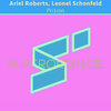 Ariel Roberts、Leonel Schonfeld - Summoned