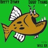 Brett Starr - Good Thang (Original Mix)