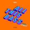 CHYL - All This Bass