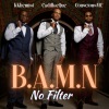 B.A.M.N ENT《No Filter (Explicit)》[MP3/LRC]