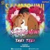 DJ Snake、DJ SIDHARTH《Sammohini X Taki Taki (DJ SIDHARTH Remix)》[MP3/LRC]