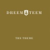 The Dreem Teem - The Theme (Radio Mix|Remastered)