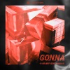 棉子、忘词ThugKid、十七草 - GONNA