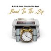 Citoonthebeat、R.O.B.B. - Band In The Zip (feat. Cito On The Beat)(Explicit)