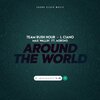 Team Rush Hour、L CIANO、Max Wallin'、M3RON3 - Around The World