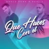 Marco Puma、Dani J - Que Haces Con El