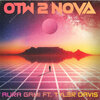 Aura Gami、Tyl3r Davis - OTW 2 NOVA (Explicit)